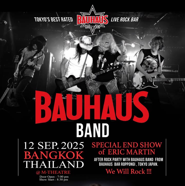 東京・六本木の老舗ロックバー BAUHAUS のハウスバンドが、2025年9月12日バンコク M Theatre に登場。Eric Martin 公演後のスペシャルエンドショーを開催。
